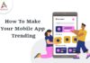 How-To-Make-Your-Mobile-App-Trending-byappsinvo.jpg