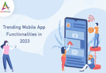 Trending Mobile App Functionalities in 2023