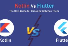 Kotlin Vs Flutter - The Best Guide for Choosing Between Them