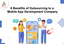 6 Benefits of Outsourcing to a Mobile App Development Company