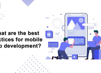 What are the best practices for mobile app development
