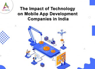 The Impact of Technology on Mobile App Development Companies in India