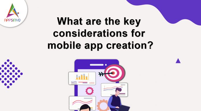 What are the Key Considerations for Mobile App Creation? What-are-the-key-considerations-for-mobile-app-creation-banner