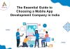 The Essential Guide to Choosing a Mobile App Development Company in India
