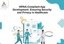 HIPAA-Compliant App Development: Ensuring Security and Privacy in Healthcare