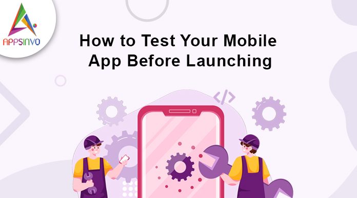 How to Test Your Mobile App Before Launching 10 Things to Test Before You Go Live with Your Mobile App