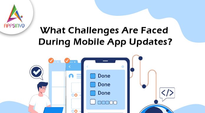 Challenges Faced During Mobile App Updates Challenges Faced During Mobile App Updates