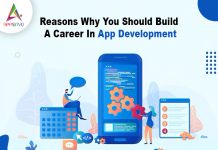 Reasons Why You Should Build A Career In App Development