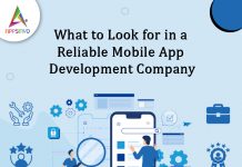 What-to-Look-for-in-a-Reliable-Mobile-App-Development-Company