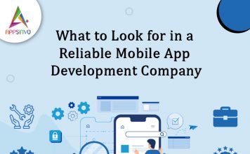 What-to-Look-for-in-a-Reliable-Mobile-App-Development-Company