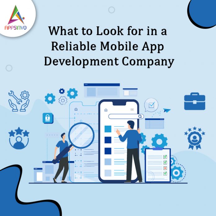 What-to-Look-for-in-a-Reliable-Mobile-App-Development-Company