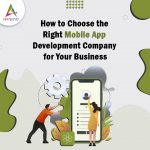 How-to-Choose-the-Right-Mobile-App-Development-Company-for-Your-Business-banner (1) (1)