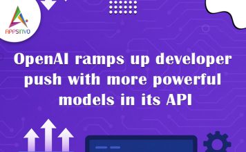 OpenAI ramps up developer push with more powerful models in its API