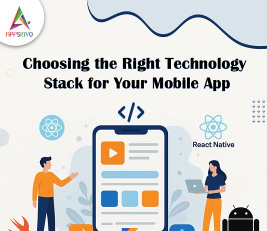 Appsinvo Blog : Choosing the Right Technology Stack for Your Mobile App Choosing-the-Right-Technology-Stack-for-Your-Mobile-App-banner (1)