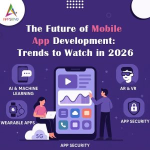 The Future of Mobile App Development: Trends to Watch in 2026 ...