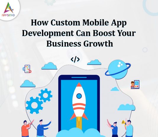 Custom Mobile App Development to Boost Business Growth