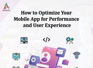 How to Optimize Your Mobile App for Performance and User Experience How to Optimize Your Mobile App for Performance and User Experience