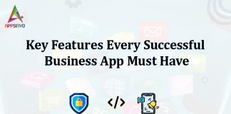 Key Features Every Successful Business App Must Have Must-Have Features for Business Mobile Apps
