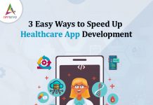 3 Easy Ways to Speed Up Healthcare App Development