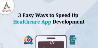 3 Easy Ways to Speed Up Healthcare App Development 3 Easy Ways to Speed Up Healthcare App Development