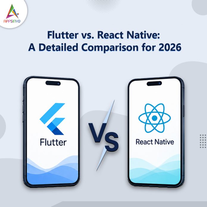 Flutter vs. React Native: A Detailed Comparison for 2026 Flutter vs. React Native: A Detailed Comparison for 2026