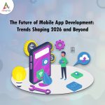 The-Future-of-Mobile-App-Development-Trends-Shaping-2026-and-Beyond-banner