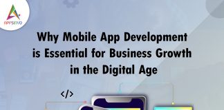Why Mobile App Development is Essential for Business Growth in the Digital Age Why Mobile App Development is Essential for Business Growth in the Digital Age