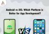 Android-vs-iOS-Which-Platform-is-Better-for-App-Development-banner (2)
