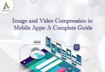 Image and Video Compression in Mobile Apps: A Complete Guide