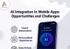 AI Integration in Mobile Apps Opportunities and Challenges